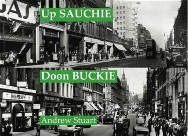 Up Sauchie, Doon Buckie : An Alang Argyle, Paperback / softback Book