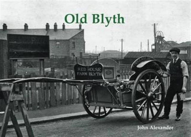 Old Blyth, Paperback / softback Book