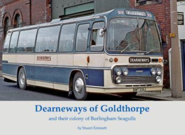 Dearneways of Goldthorpe and their colony of Burlingham Seagulls, Paperback / softback Book