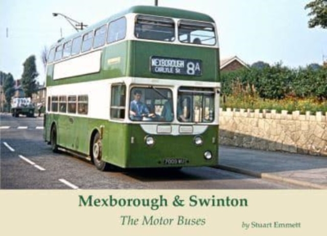 Mexborough & Swinton : The Motor Buses, Paperback / softback Book