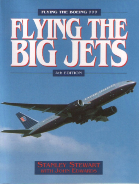Flying The Big Jets (4th Edition), Paperback / softback Book