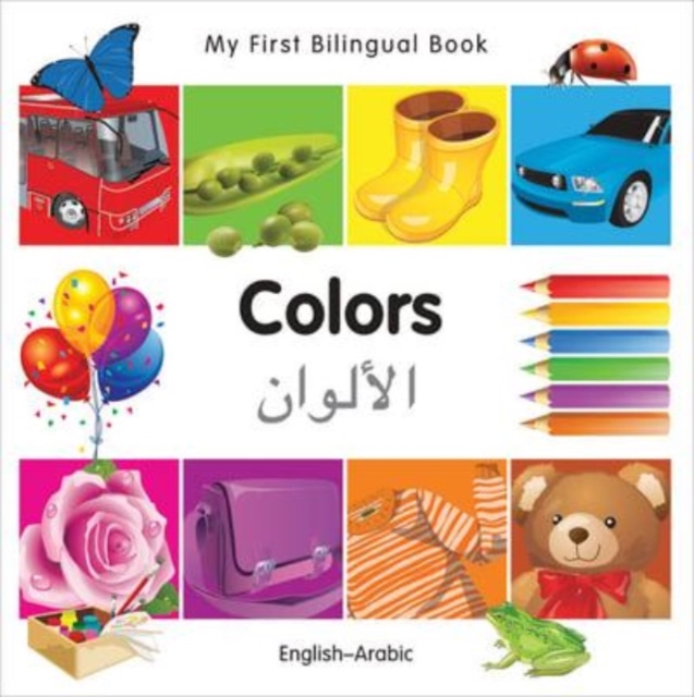 My First Bilingual Book-Colors (English-Arabic), Board book Book