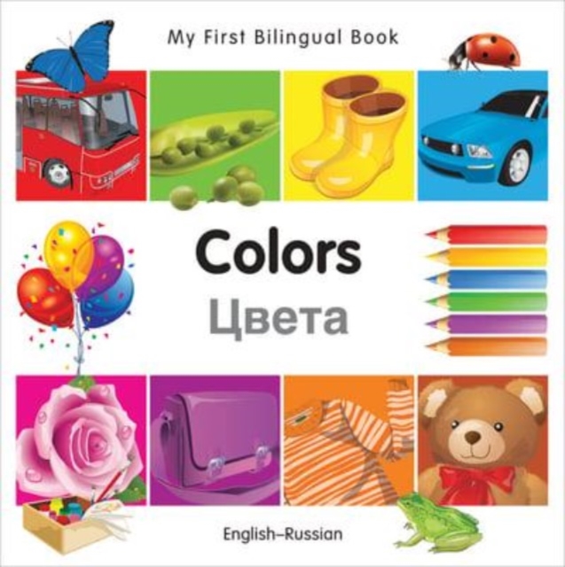 My First Bilingual Book-Colors (English-Russian), Board book Book