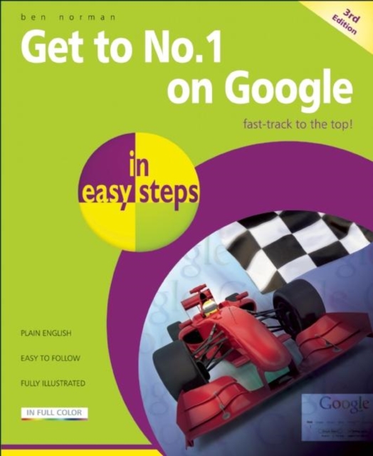 Get to No 1 on Google in Easy Steps, Paperback / softback Book