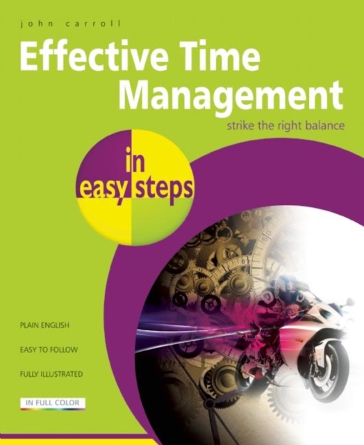 Effective Time Management in Easy Steps, Paperback / softback Book