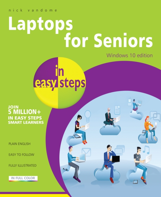 Laptops for Seniors in easy steps - Windows 10 Edition, Paperback Book