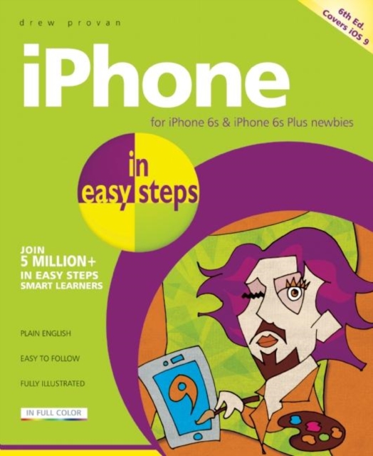 iPhone in easy steps : Covers iOS 9, Paperback / softback Book