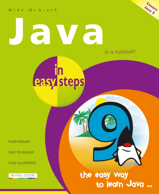 Java in Easy Steps : Covers Java 9, Paperback / softback Book