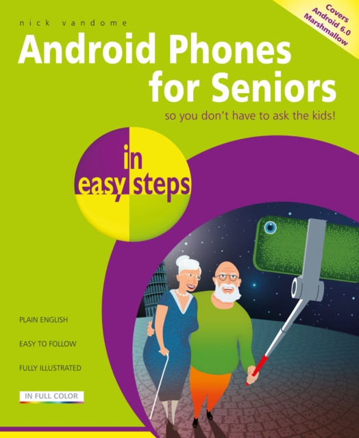 Android Phones for Seniors in easy steps, Paperback / softback Book