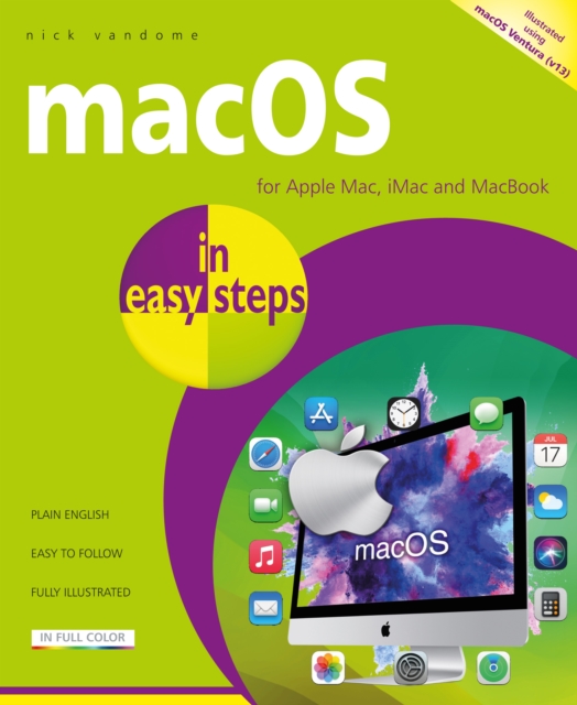 macOS in easy steps : Illustrated using macOS Ventura, Paperback / softback Book
