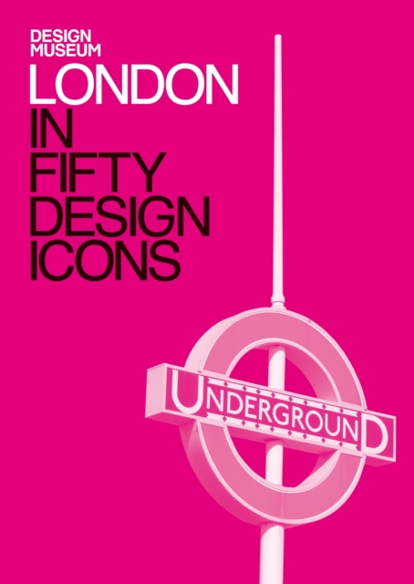 London in Fifty Design Icons : Design Museum Fifty, EPUB eBook