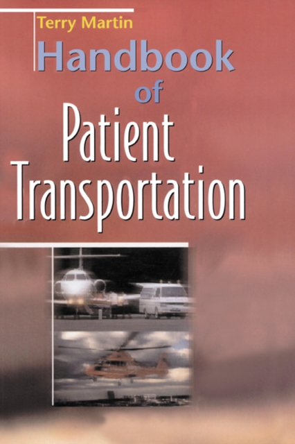 Handbook of Patient Transportation, Paperback / softback Book