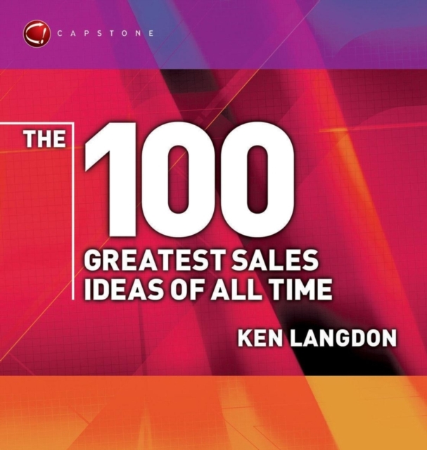 The 100 Greatest Sales Ideas of All Time, Paperback / softback Book