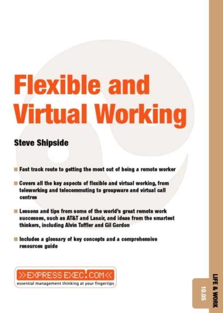 Flexible and Virtual Working : Life and Work 10.05, Paperback / softback Book