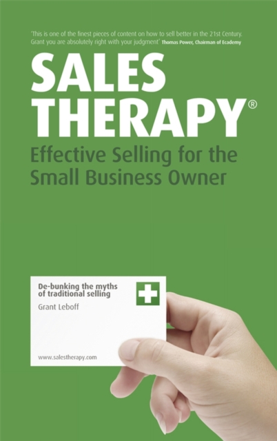 Sales Therapy : Effective Selling for the Small Business Owner, Paperback / softback Book