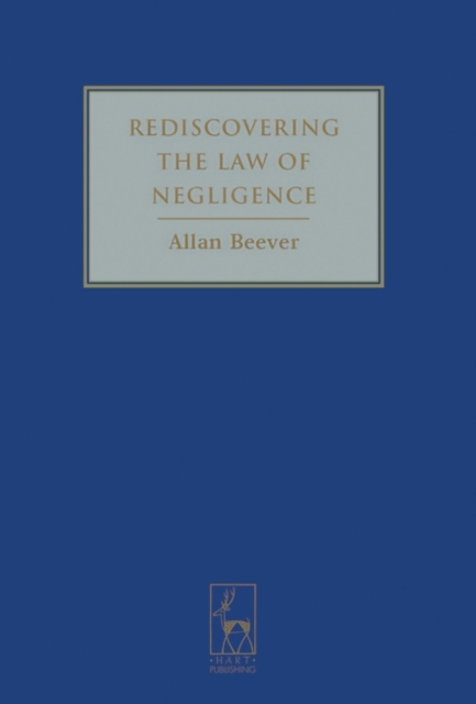 Rediscovering the Law of Negligence, Hardback Book