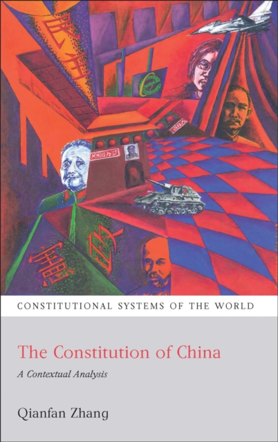 The Constitution of China : A Contextual Analysis, Paperback / softback Book