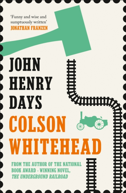 John Henry Days, Paperback / softback Book