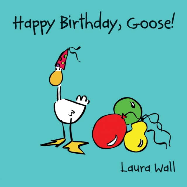 Happy Birthday Goose, Paperback / softback Book
