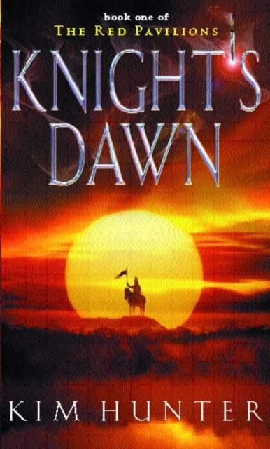 Knight's Dawn : The Red Pavilions: Book One, Paperback Book