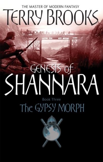 The Gypsy Morph : Genesis of Shannara Book Three, Paperback / softback Book