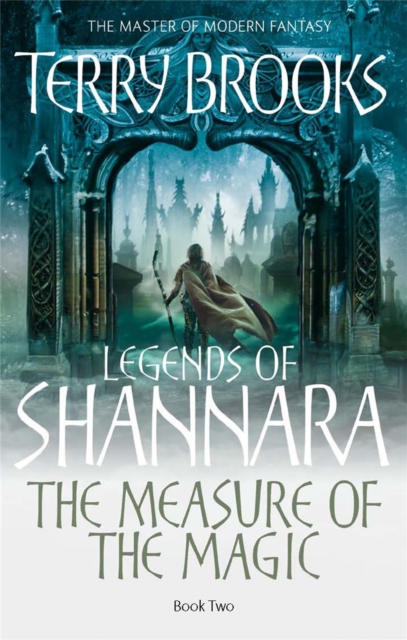 The Measure Of The Magic : Legends of Shannara: Book Two, Paperback / softback Book