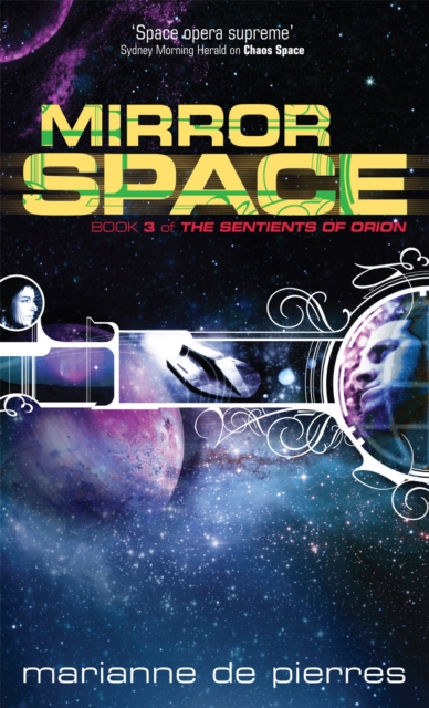 Mirror Space : Book Three of the Sentients of Orion, Paperback / softback Book