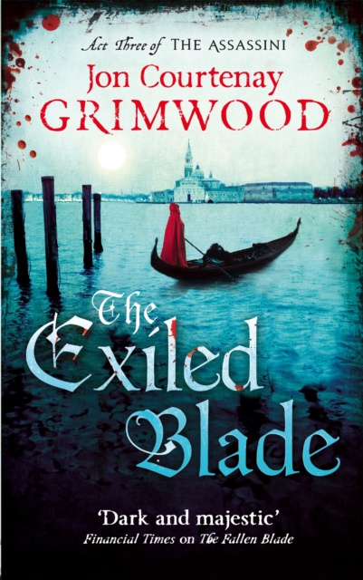 The Exiled Blade : Book 3 of the Assassini, Paperback / softback Book