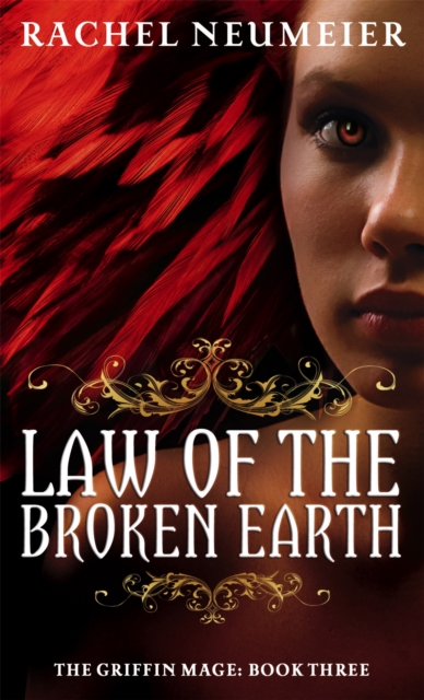 Law Of The Broken Earth : The Griffin Mage: Book Three, Paperback / softback Book