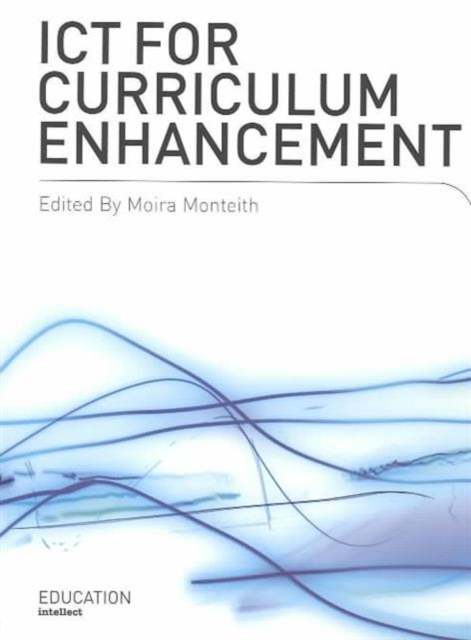 ICT for Curriculum Enhancement, Paperback / softback Book