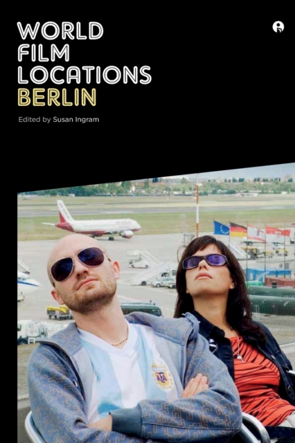 World Film Locations: Berlin, Paperback / softback Book