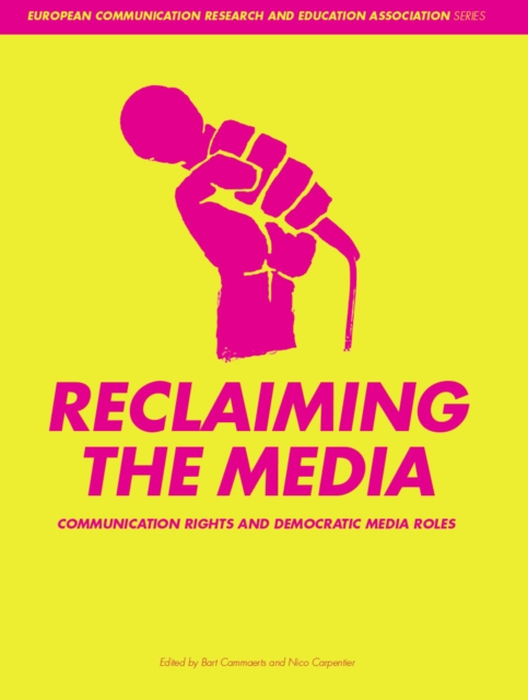Reclaiming the Media : Communication Rights and Democratic Media Roles, EPUB eBook