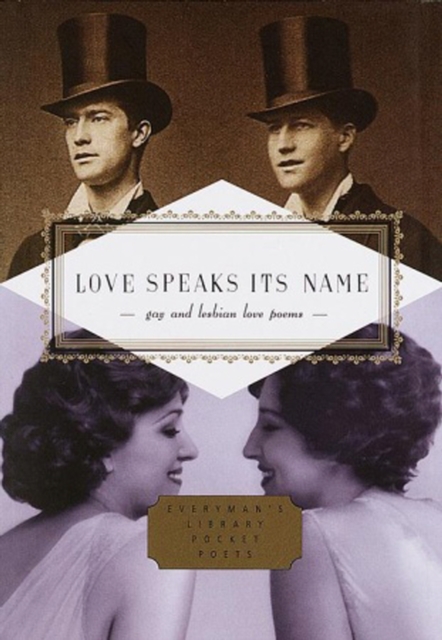 Love Speaks Its Name : Gay and Lesbian Love Poems, Hardback Book
