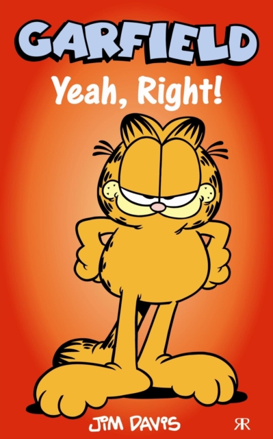 Garfield - Yeah, Right!, Paperback / softback Book