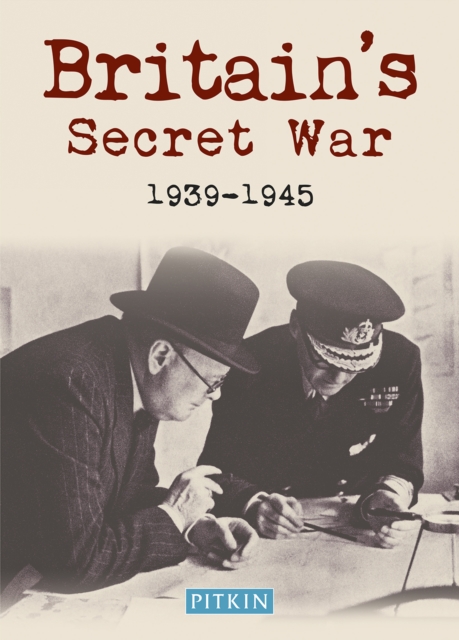 Britain's Secret War 1939-1945, Paperback / softback Book