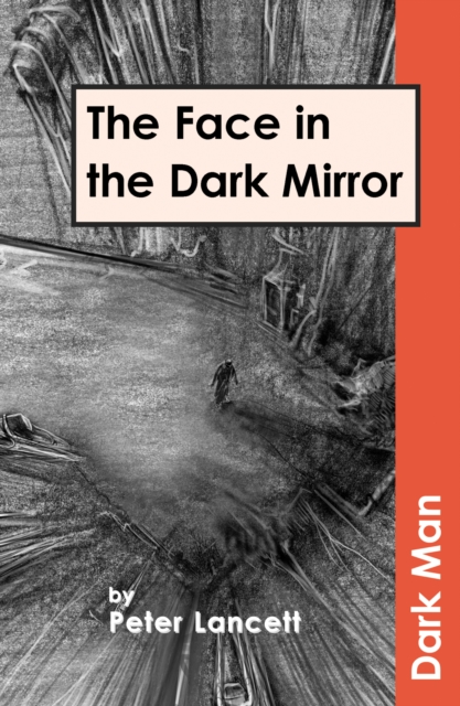 The Face in the Dark Mirror, Paperback / softback Book