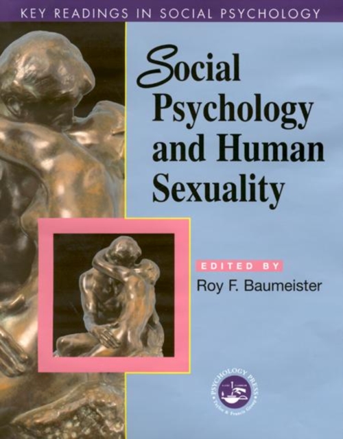 Social Psychology and Human Sexuality : Key Readings, Hardback Book