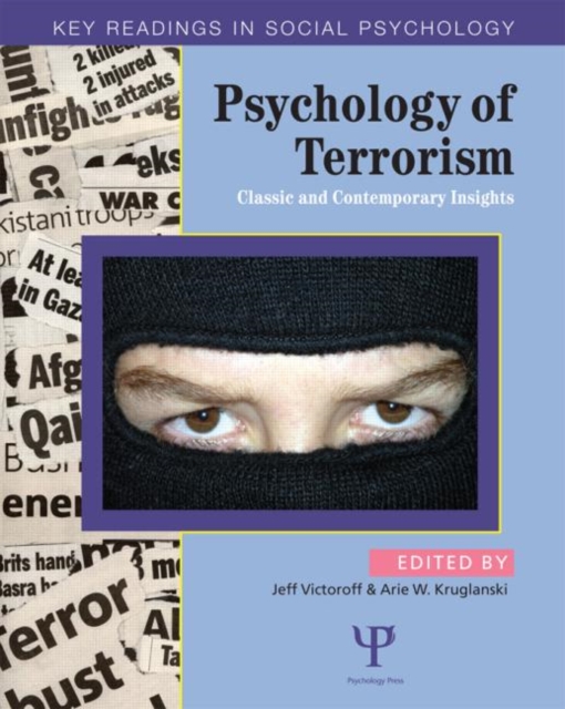 Psychology of Terrorism : Classic and Contemporary Insights, Paperback / softback Book