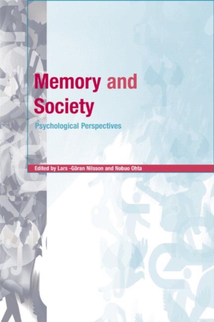 Memory and Society : Psychological Perspectives, Hardback Book