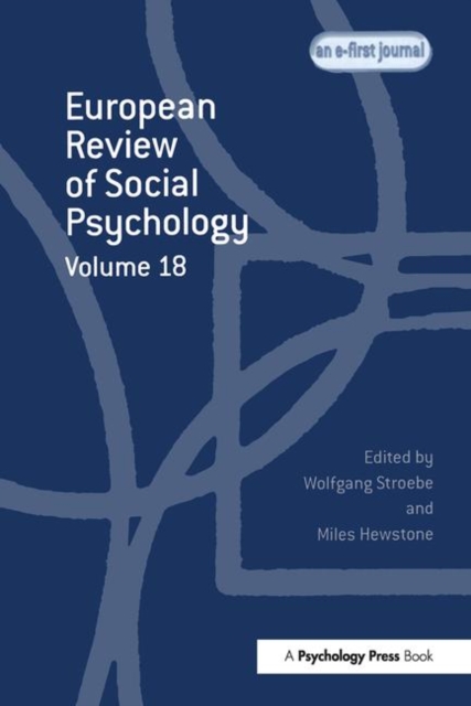 European Review of Social Psychology: Volume 18, Hardback Book