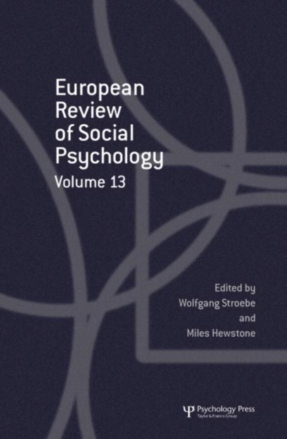 European Review of Social Psychology: Volume 13, Hardback Book