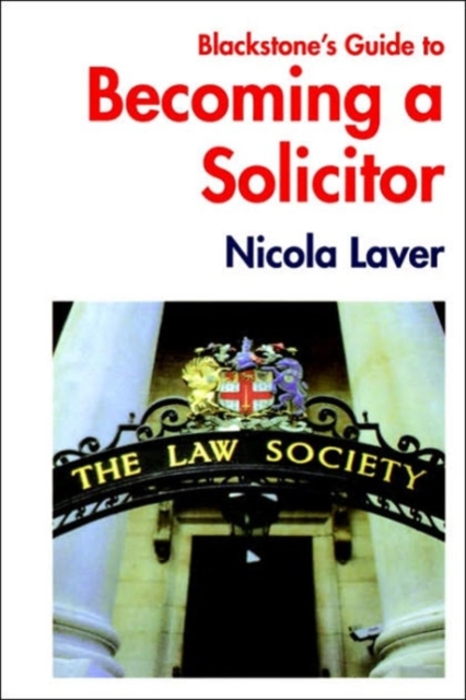 Blackstone's Guide to Becoming a Solicitor, Paperback / softback Book