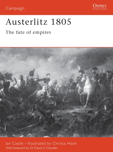Austerlitz 1805 : The fate of empires, Paperback / softback Book
