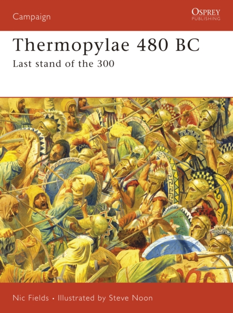 Thermopylae 480 BC : Last stand of the 300, Paperback / softback Book