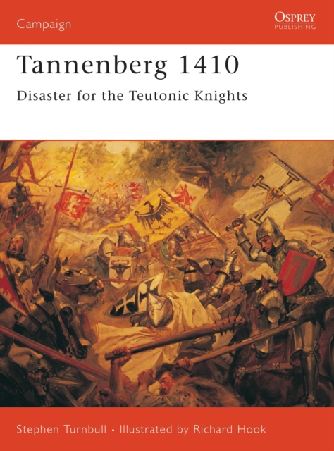 Tannenberg 1410 : Disaster for the Teutonic Knights, Paperback / softback Book