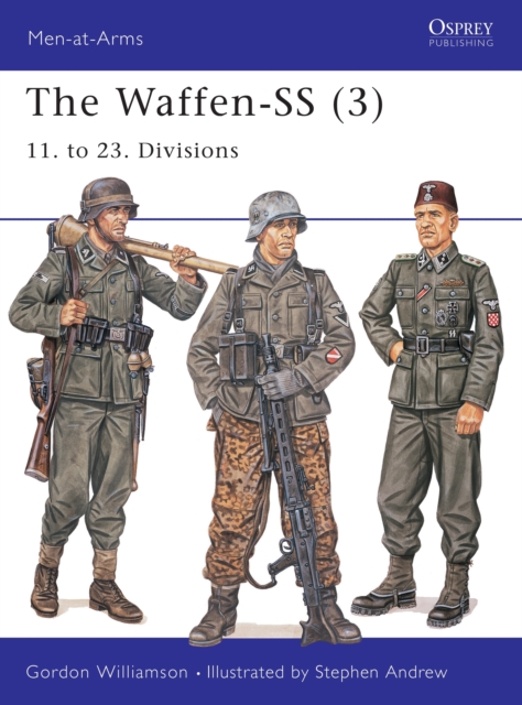 The Waffen-SS (3) : 11. to 23. Divisions, Paperback / softback Book