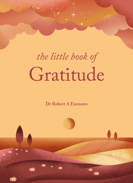 The Little Book of Gratitude, Hardback Book
