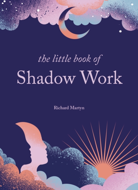 The Little Book of Shadow Work, Hardback Book