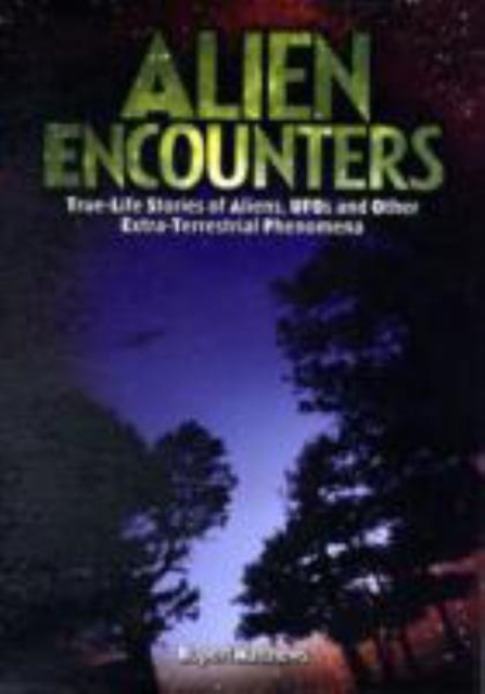 Alien Encounters, Hardback Book