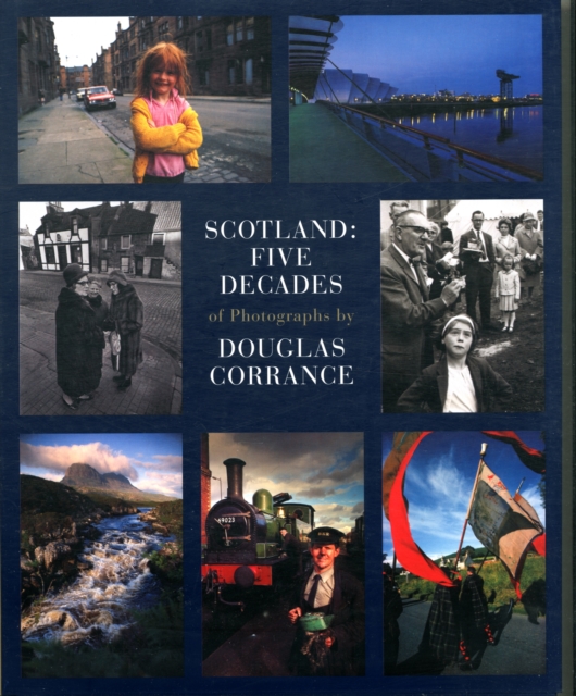 Scotland: Five Decades of Photographs, Hardback Book